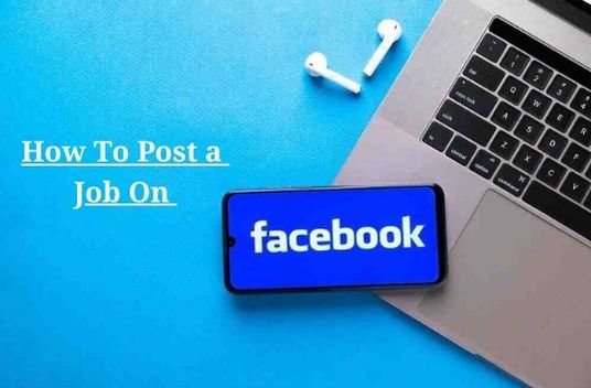 How To Post a Job On Facebook